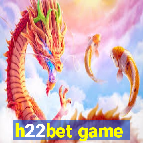 h22bet game